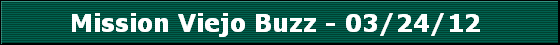 Mission Viejo Buzz - 03/24/12 