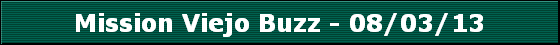 Mission Viejo Buzz - 08/03/13