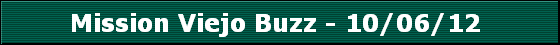 Mission Viejo Buzz - 10/06/12 