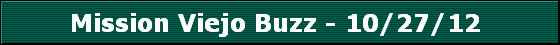 Mission Viejo Buzz - 10/27/12 