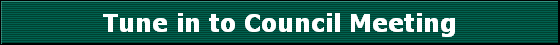 Tune in to Council Meeting